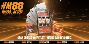 🎲 Cách Chơi Xổ Số Vietlott - Hướng Dẫn Từ A Đến Z