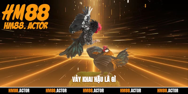 Vảy khai hậu là gì?